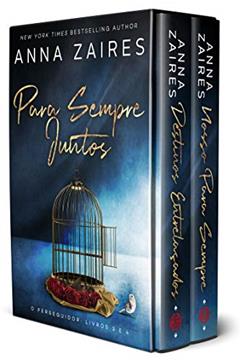 Para Sempre Juntos: O Perseguidor: Livros 3 E 4, do autor Anna Zaires; Dima Zales