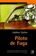 Ler Piloto de Fuga, do autor Andrew Vachss