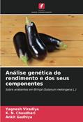 Ler Análise genética do rendimento e dos seus componentes: Sobre ambientes em Brinjal (Solanum melongena L.), do autor Yagnesh Viradiya; K. N. Chaudhari; Ankit Gadhiya