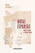 Ler Notas esparsas: sobre o amor e outras coisas, do autor Maíra Carvalho