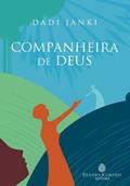 Ler Companheira de Deus, do autor Dadi Janki