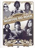 Ler O Livro dos Mortos do Rock: Revelações sobre a vida e a morte de sete lendas do Rock'n'Roll, do autor David Comfort