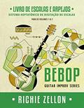 Ler Bebop Guitar Improv Series - Livro de Escalas e Arpejos: Sistema Heptatônico de Digitação de Escalas (Bebop Guitar Improv Series em Portugues 3), do autor Richie Zellon Ler Bebop Guitar Improv Series - Livro de Escalas e Arpejos: Sistema Heptatônico de Digitação de Escalas (Bebop Guitar Improv Series em Portugues 3), do autor Richie Zellon