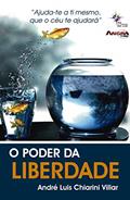 Ler O Poder da Liberdade, do autor André Luis Chiarini Villar