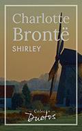Ler Shirley (Coleção Duetos), do autor Charlotte Brontë Ler Shirley (Coleção Duetos), do autor Charlotte Brontë