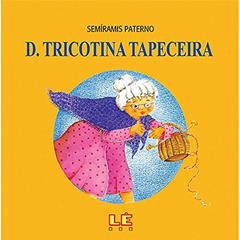 Dona tricotina tapeceira, do autor Semíramis Paterno