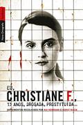 Ler Eu, Christiane F., 13 anos, drogada, prostituída..., do autor Kai Hermann; Horst Rieck