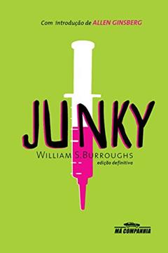 Junky: Drogado, do autor William S. Burroughs