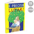Ler É Preciso Lutar!, do autor Marcia Kupstas