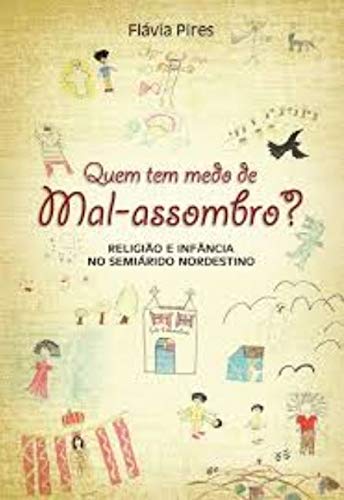 Ler Quem Tem Medo de Mal-assombro?, do autor Flávia Ferreira Ler Quem Tem Medo de Mal-assombro?, do autor Flávia Ferreira