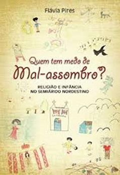 Quem Tem Medo de Mal-assombro?, do autor Flávia Ferreira
