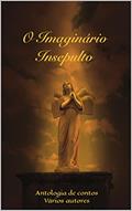 Ler O Imaginário Insepulto: Antologia de contos, do autor Vários Autores