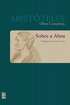 Sobre a alma - Tomo I, do autor Aristóteles