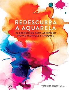 Redescubra a aquarela, do autor Veronica Ballart