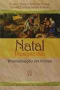 Ler Natal Presépio Vivo, do autor Joeusa Fortuna Ler Natal Presépio Vivo, do autor Joeusa Fortuna