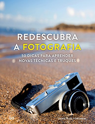 Ler Redescubra a Fotografia, do autor Demetrius Fordham Fordham Ler Redescubra a Fotografia, do autor Demetrius Fordham Fordham
