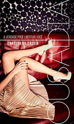 Ousadia, do autor Vanessa de Cássia