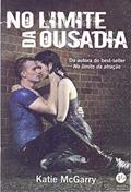 Ler No limite da ousadia, do autor Katie McGarry Ler No limite da ousadia, do autor Katie McGarry