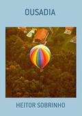 Ler Ousadia, do autor Heitor Sobrinho Ler Ousadia, do autor Heitor Sobrinho