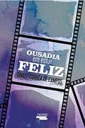 Ler Ousadia em estar feliz, do autor Dinael Corrêa de Campos Ler Ousadia em estar feliz, do autor Dinael Corrêa de Campos