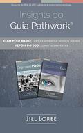 Ler Insights do Guia Pathwork®: CEGO PELO MEDO: Como enfrentar nossos medos // DEPOIS DO EGO: Como se despertar, do autor Jill Loree Ler Insights do Guia Pathwork®: CEGO PELO MEDO: Como enfrentar nossos medos // DEPOIS DO EGO: Como se despertar, do autor Jill Loree