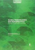 Ler Subalternidades em Perspectiva. Limites, Ausência e Devires - Coleção Cultura e Sociedade, do autor Marinyze Prates de Oliveira Ler Subalternidades em Perspectiva. Limites, Ausência e Devires - Coleção Cultura e Sociedade, do autor Marinyze Prates de Oliveira