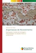 Ler Argamassas de Revestimento: Agregados miúdos de britagem - Propriedades no estado fresco e endurecido, do autor Cleverson de Freitas Ler Argamassas de Revestimento: Agregados miúdos de britagem - Propriedades no estado fresco e endurecido, do autor Cleverson de Freitas