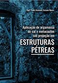 Ler Aplicação de Argamassa de Cal e Metacaulim sob projeção em Estruturas Pétreas: Aplicação de Argamassa de Cal e Metacaulim sob projeção em Estruturas Pétreas, do autor Paulo Germano Toscano Moura Ler Aplicação de Argamassa de Cal e Metacaulim sob projeção em Estruturas Pétreas: Aplicação de Argamassa de Cal e Metacaulim sob projeção em Estruturas Pétreas, do autor Paulo Germano Toscano Moura