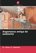Ler Argamassa amiga do ambiente, do autor Er. Utsav A. Chakrani; Ashish H. Makwana; Jayeshkumar R. Pitroda Ler Argamassa amiga do ambiente, do autor Er. Utsav A. Chakrani; Ashish H. Makwana; Jayeshkumar R. Pitroda