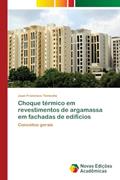 Ler Choque térmico em revestimentos de argamassa em fachadas de edifícios: Conceitos gerais, do autor Juan Francisco Temoche