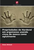 Ler Propriedades de Hardend em argamassa usando cinza de mosca como aglutinante, do autor Anas Ahmed Ler Propriedades de Hardend em argamassa usando cinza de mosca como aglutinante, do autor Anas Ahmed