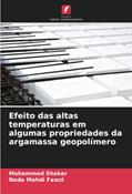 Ler Efeito das altas temperaturas em algumas propriedades da argamassa geopolímero, do autor Mohammed Shaker; Nada Mahdi Fawzi Ler Efeito das altas temperaturas em algumas propriedades da argamassa geopolímero, do autor Mohammed Shaker; Nada Mahdi Fawzi