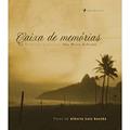 Ler Caixa de Memórias, do autor Ana Maria Bahiana Ler Caixa de Memórias, do autor Ana Maria Bahiana