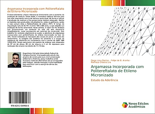 Ler Argamassa Incorporada com Politereftalato de Etileno Micronizado: Estudo da Aderência, do autor Diego Lima Dantas; Felipe de B. Aranha; Matheus Oliveira Lira Ler Argamassa Incorporada com Politereftalato de Etileno Micronizado: Estudo da Aderência, do autor Diego Lima Dantas; Felipe de B. Aranha; Matheus Oliveira Lira