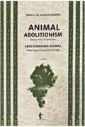 Ler Abolicionismo Animal Ed. 2, do autor Heron J. De Santana Gordilho