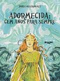 Ler Adormecida - cem anos para sempre, do autor Paula Mastroberti