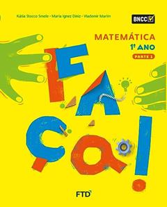 Faça! Matemática - 1º Ano, do autor KÁTIA STOCCO SMOLE