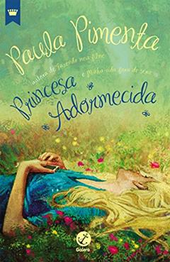 Princesa adormecida, do autor Paula Pimenta