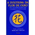 Ler A Doutrina Da Flor De Ouro, do autor Mokusen Miyuki Ler A Doutrina Da Flor De Ouro, do autor Mokusen Miyuki