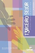 Ler Terceiro setor: planejamento e gestão, do autor Ricardo Voltolini Ler Terceiro setor: planejamento e gestão, do autor Ricardo Voltolini