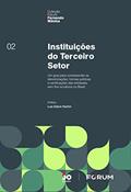 Ler Instituições do Terceiro Setor: Um guia para compreender as denominações, formas jurídicas e certificações das entidades sem fins lucrativos no Brasil, do autor Fernando Mânica Ler Instituições do Terceiro Setor: Um guia para compreender as denominações, formas jurídicas e certificações das entidades sem fins lucrativos no Brasil, do autor Fernando Mânica