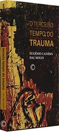 Ler Terceiro tempo do trauma: 346, do autor Eugenio Canesin Dal Molin