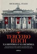 Ler Terceiro Reich: Na história e na memória, do autor Richard J. Evans