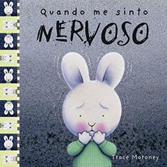 Quando me sinto nervoso, do autor Trace Moroney