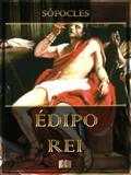 Ler Édipo Rei (Ilustrado) (Trilogia Tebana Livro 1), do autor Sófocles Ler Édipo Rei (Ilustrado) (Trilogia Tebana Livro 1), do autor Sófocles