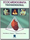 Ler Ecocardiografia Tridimensional, do autor Vera Márcia L. Gimenes; Marcelo Luiz C. Vieira