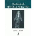 Ler Mobilização do sistema nervoso, do autor David S. Butler
