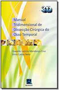 Ler Manual Tridimensional de Dissecção Cirúrgica do Osso Temporal - 3D, do autor Oswaldo Laércio Mendonça Cruz; Silvio Caldas Ler Manual Tridimensional de Dissecção Cirúrgica do Osso Temporal - 3D, do autor Oswaldo Laércio Mendonça Cruz; Silvio Caldas