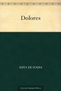 Ler Dolores, do autor Auta de Sousa