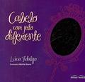 Ler Cabelo com Jeito Diferente, do autor lúcia Fidalgo